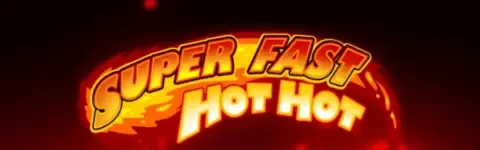 Super Fast Hot Hot slot