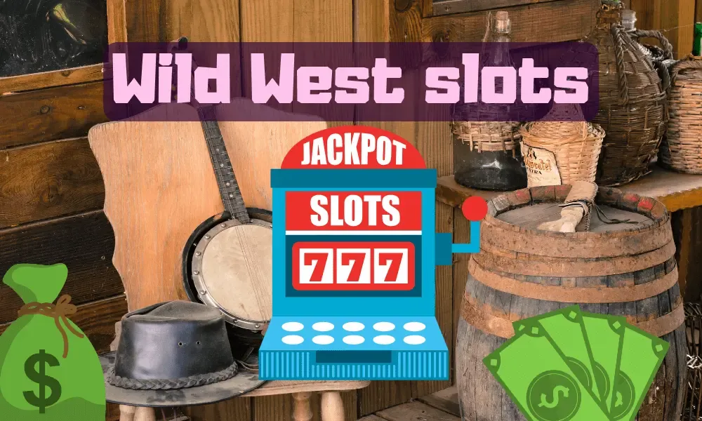 Wild West slots