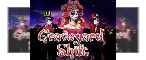 Graveyard Shift slot