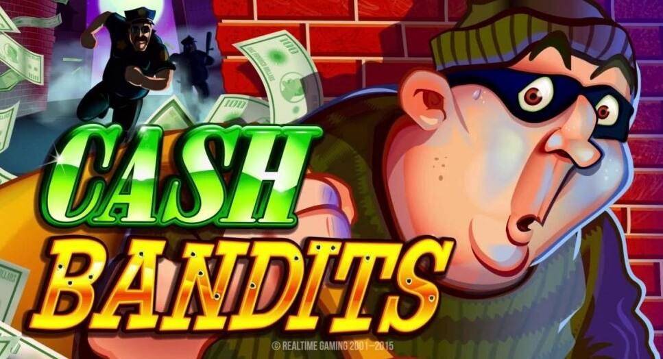 Cash Bandits slot Play with 100 Free spins Bonus! YummySpins