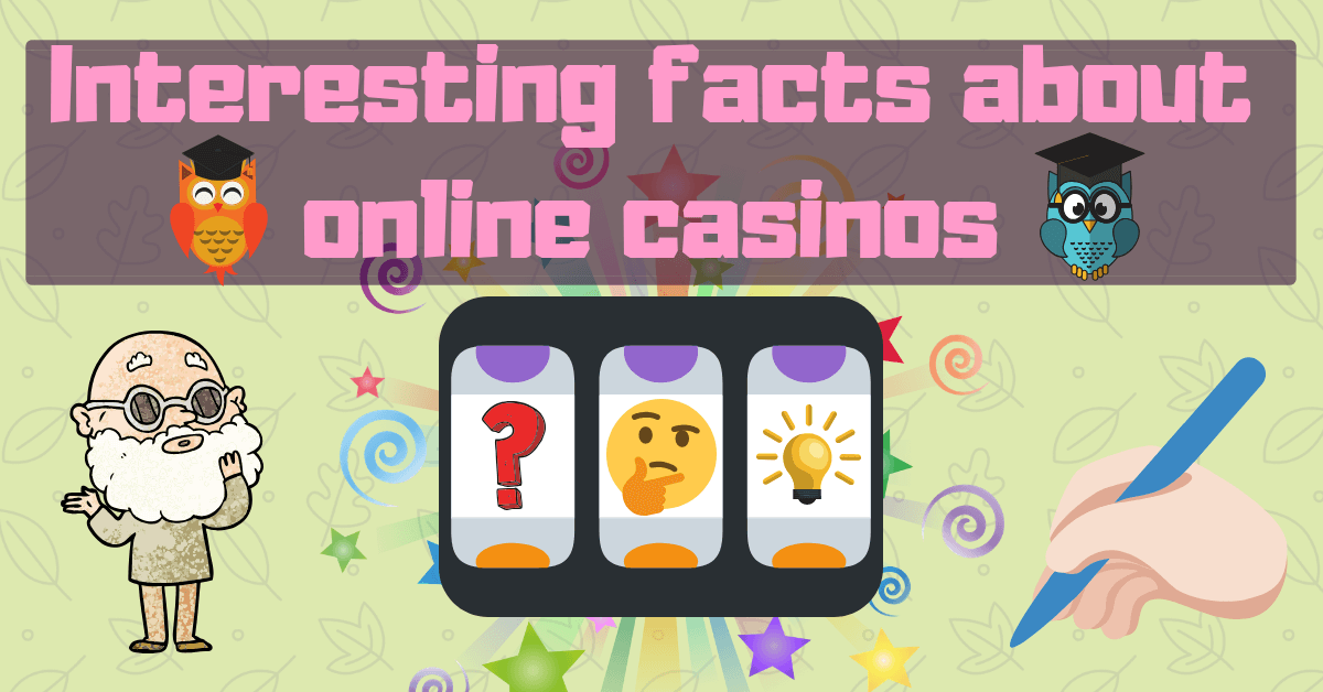 interesting facts about online casino