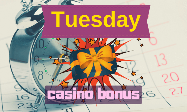 Tuesday Casino Bonus