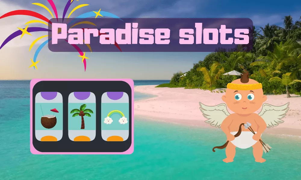 Paradise slots