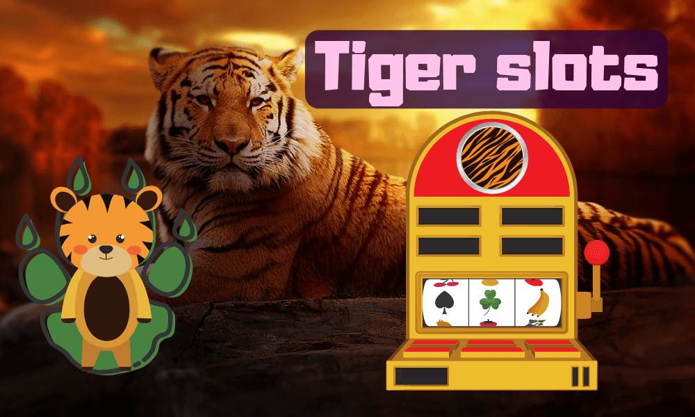 Tiger slots