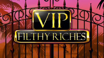 VIP Filthy Riches slot