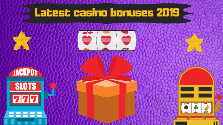 Latest casino bonuses 2020