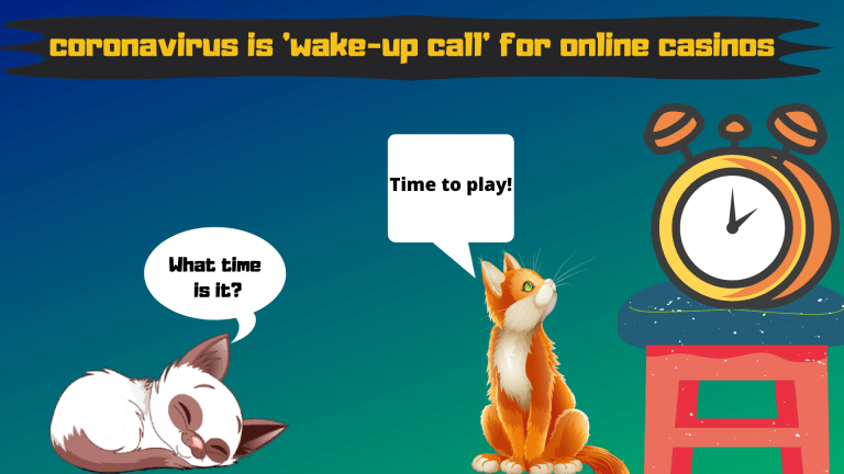 Coronavirus is ‘wake-up call’ for online casinos