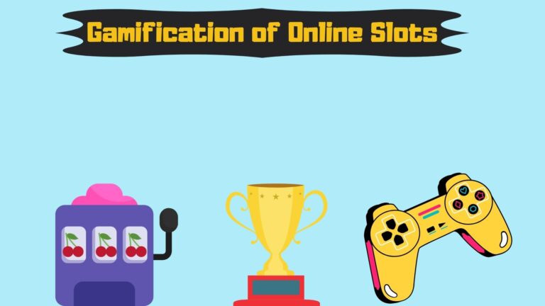 Gamification of Online Slots and Casinos Explained