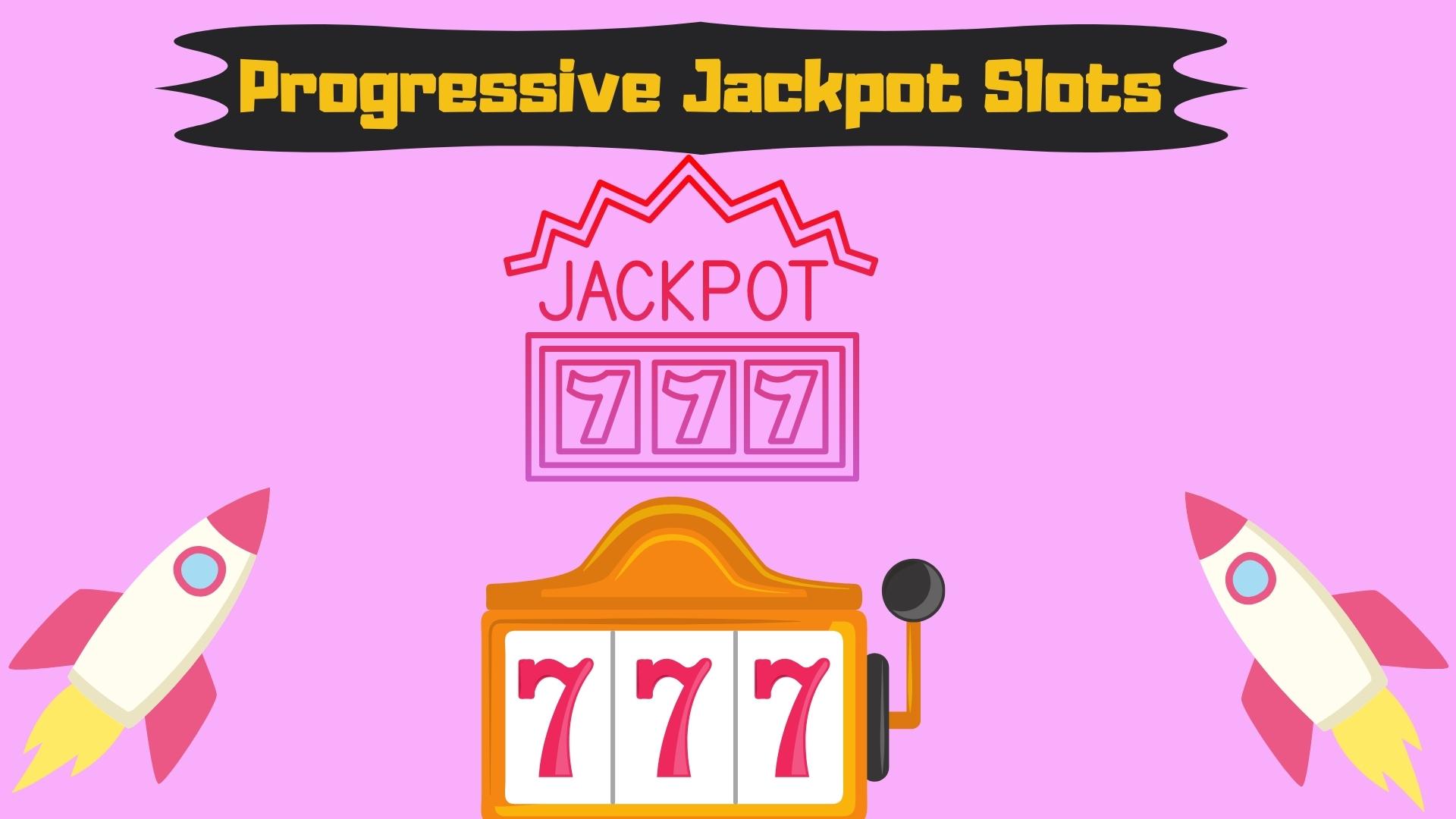 Progressive Jackpot Slots At Online Casinos