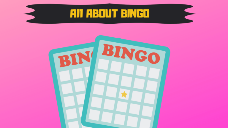 All About Bingo – Everything you need to know about Bingo